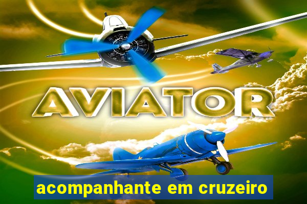 acompanhante em cruzeiro